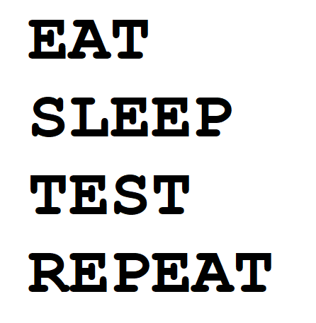 Eat Sleep Test Repeat.png