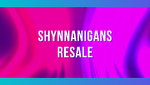 shynnanigansresale