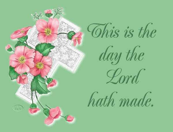 the lord is my shepherd photo: DAY THE LORD HAS MADE thisisthedaythelordhathmade-1.jpg