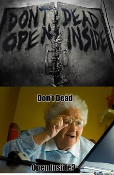 Image result for don't open dead inside door funny