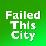 failedthiscity