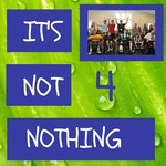 itsnot4nothing