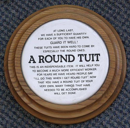 Image result for a round tuit