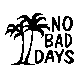No Bad Days Pictures, Images and Photos