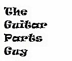 theguitarpartsguy